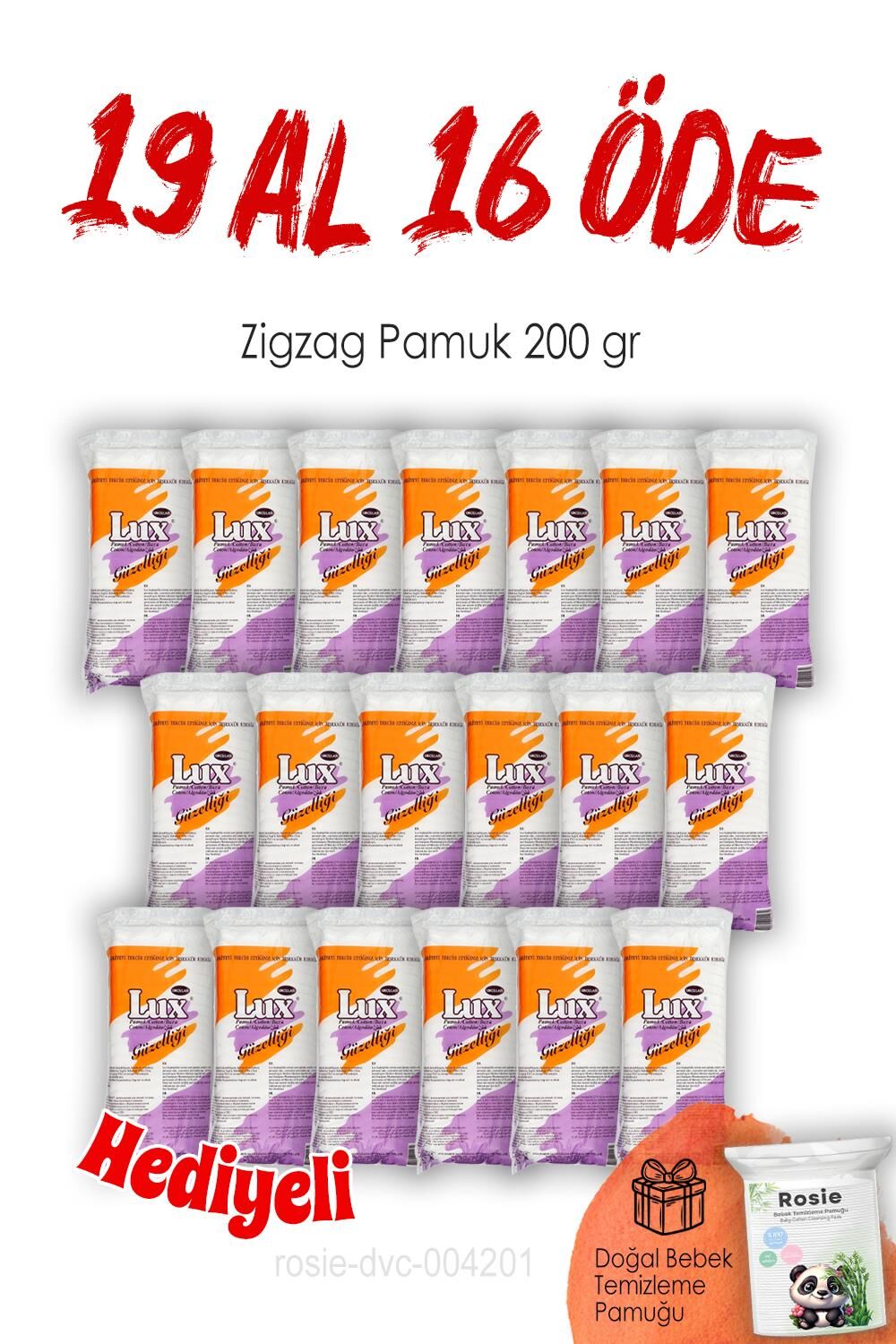 19 AL 16 ÖDE 200 gr. Lux Zigzag Pamuk ve ROSIE