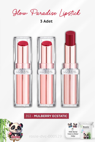 3 Adet Loreal Paris Glow Paradise Lipstick 353 Mulberry ve ROSIE