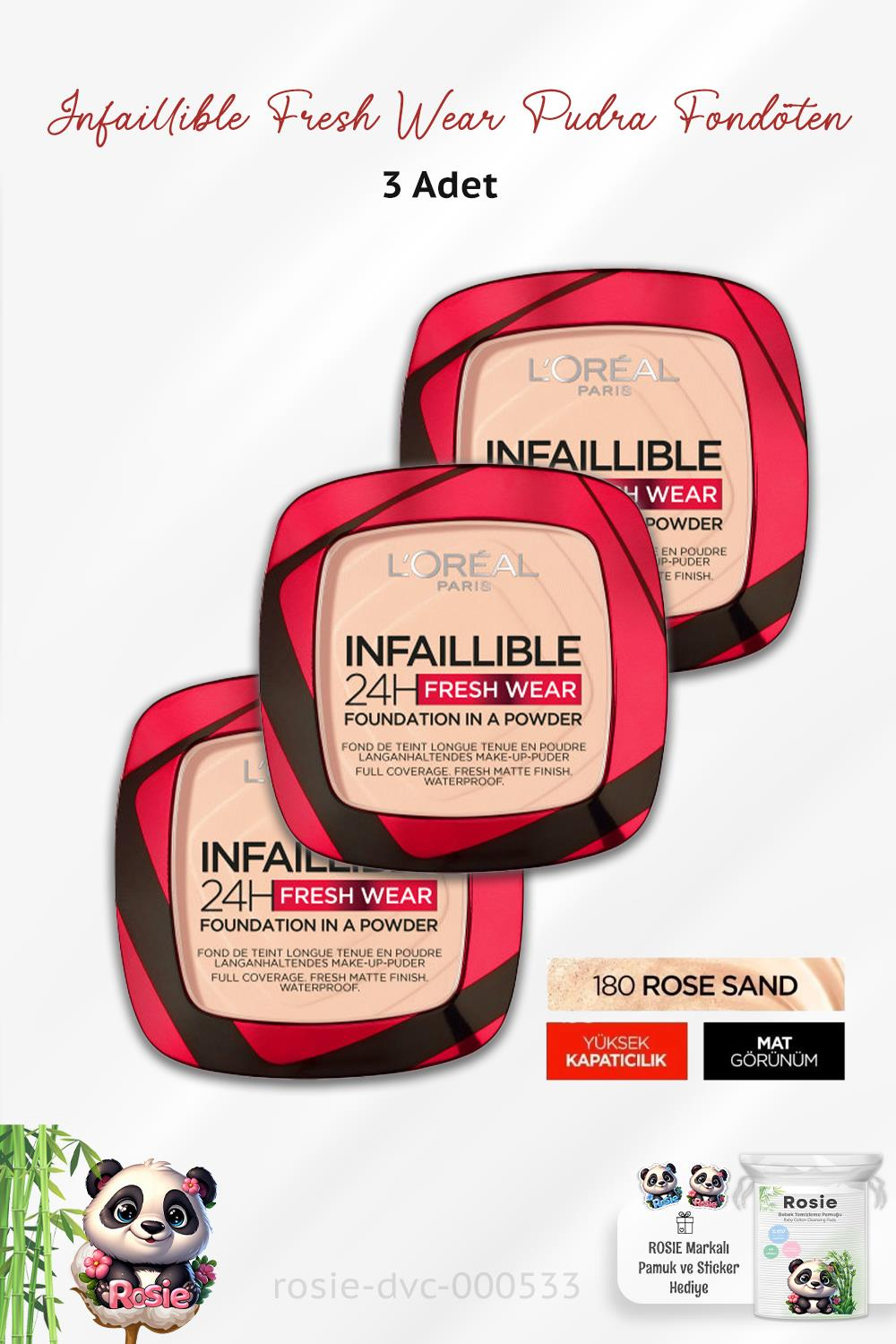 3 Adet Loreal Paris  24H Fresh Wear Pudra Fondöten 180 Rose Sand ve ROSIE