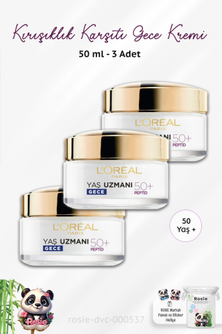 3 Adet Loreal Paris Yaş Uzmanı Kırışıklık Karşıtı Gece Kremi 50 Yaş+ Peptidler 50 ml ve ROSIE