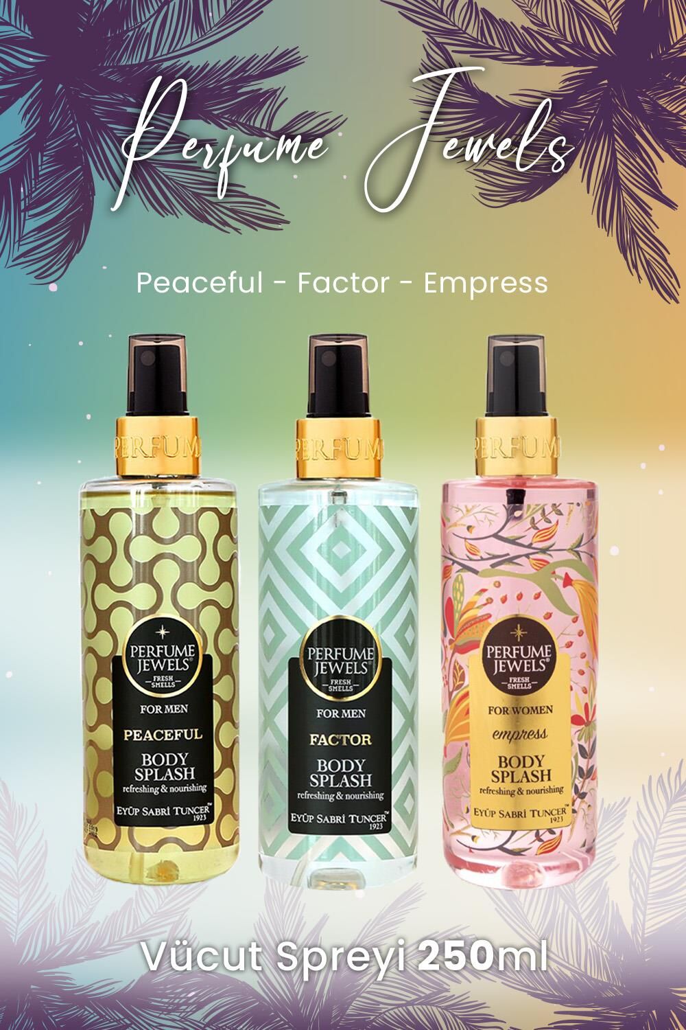 Eyüp Sabri Tuncer Vücut Spreyi Peaceful, Factor ve Empress