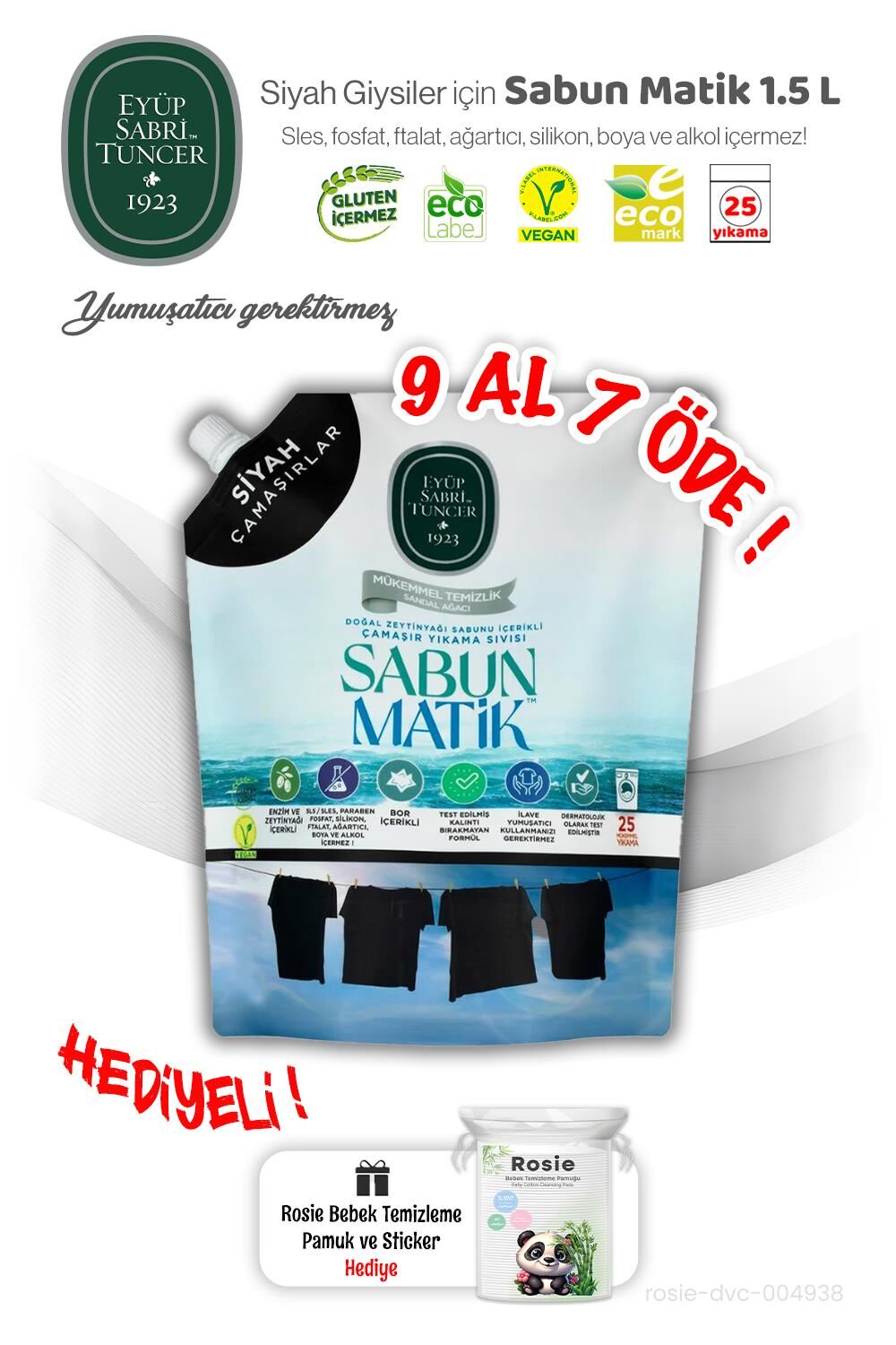 Eyüp Sabri Siyah Çamaşırlar 9 AL 7 ÖDE Sıvı Sabun Matik 1.5 L ve ROSIE Hediye