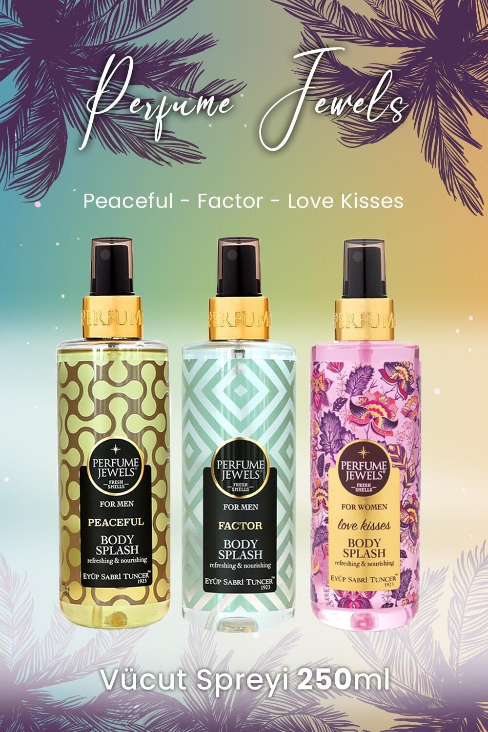 Eyüp Sabri Tuncer Vücut Spreyi Peaceful, Factor ve Love Kisses