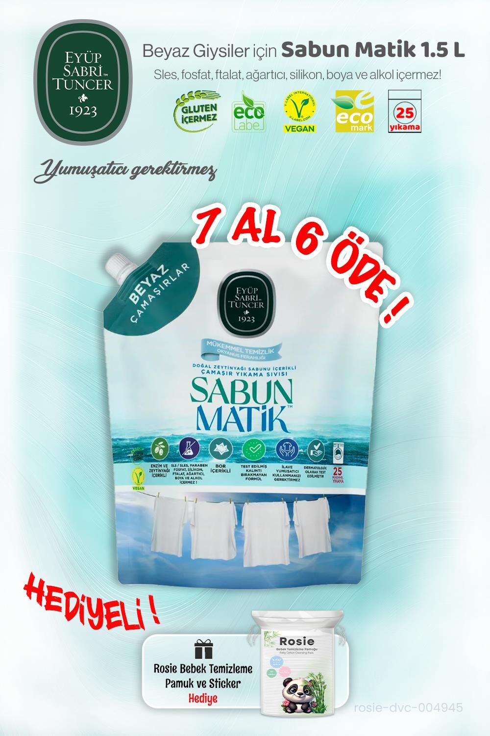 7 AL 6 ÖDE EST Beyazlar Sıvı Sabun Matik 1.5 L ve ROSIE Hediye