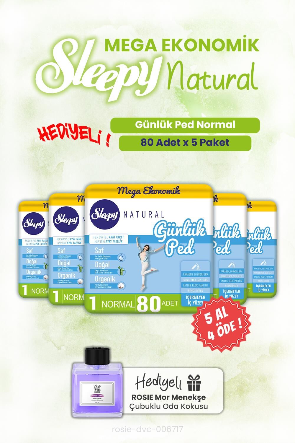Sleepy 5 AL 4 ÖDE Natural Günlük Ped Normal 80'li ve ROSIE oda kokusu