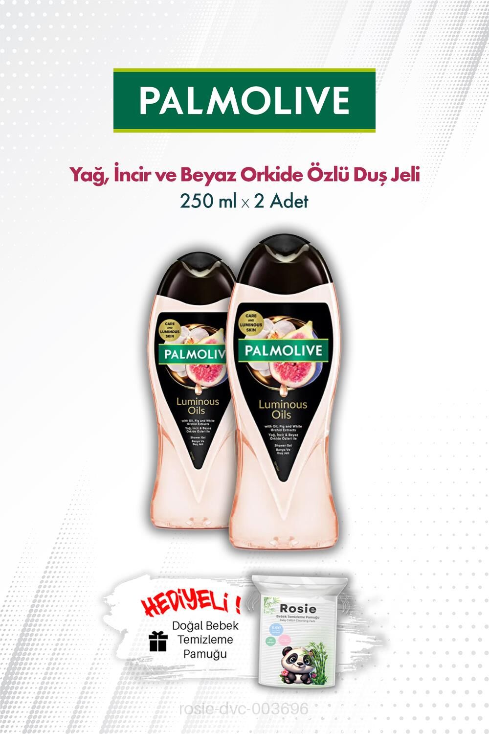 Palmolive Duş Jeli Luminous Oils İncir ve Beyaz Orkide Özlü 250 ML X2 ve ROSIE