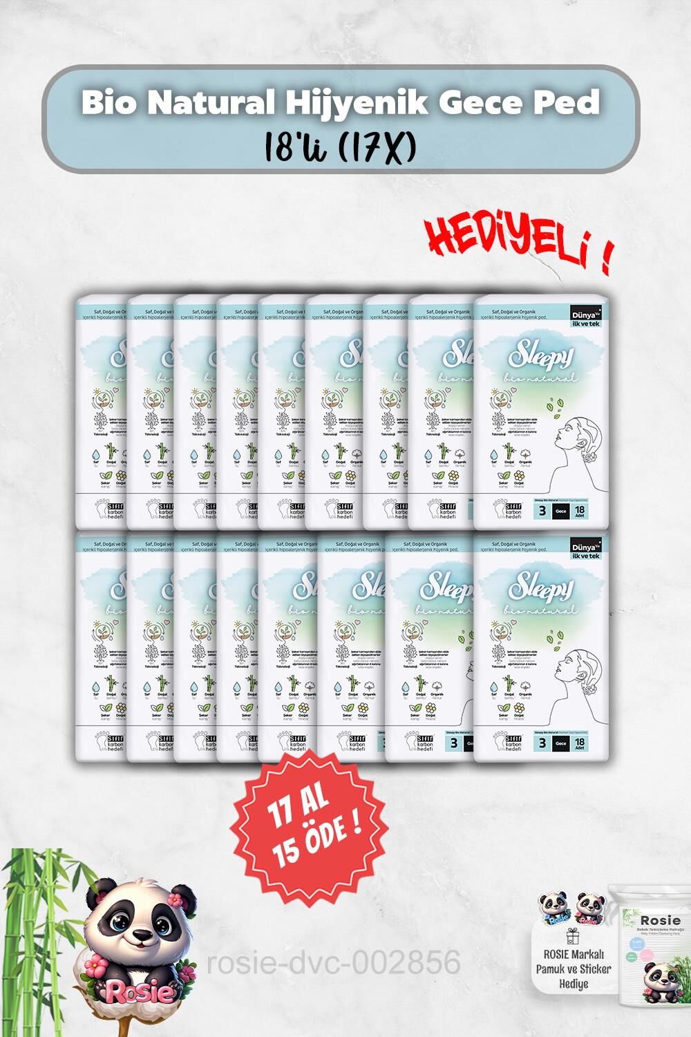 Sleepy  18'li Bio Natural Hijyenik Ped Gece 17 Al 15 Öde ve Rosie Hediye