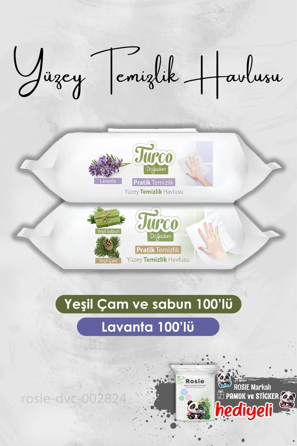 Lavanta, Yeşil Çam ve Sabunlu Yüzey Temizlik Havlusu 2 X 100 ve Rosie