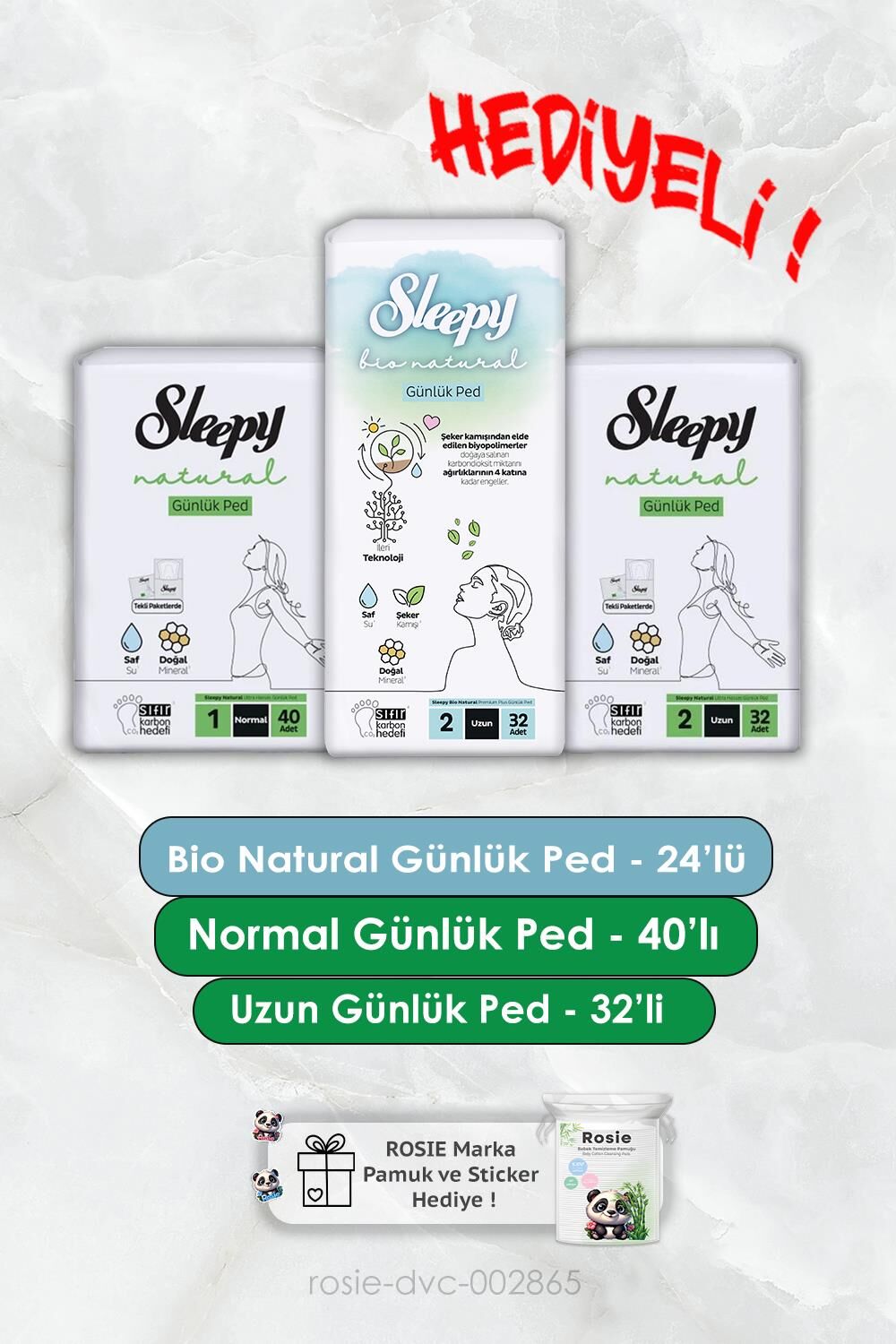 Bio Natural Günlük 32'li, Ultra Hassas Günlük 32'li Uzun ve Normal 40'lı  Rosie Hediyeli