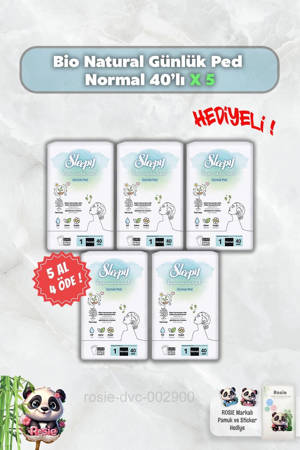 5 AL 4 ÖDE Sleepy Bio Natural Günlük Ped Normal 40'lı ve Rosie