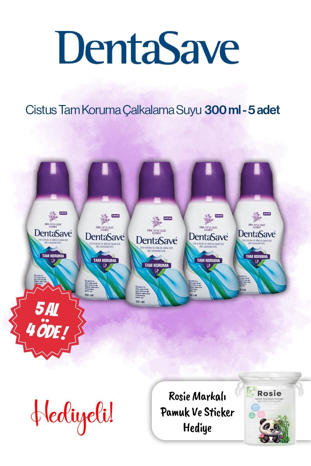 5 AL 4 Öde Dentasave Cistus Tam Koruma Çalkalama Suyu 300 ml ve Rosie