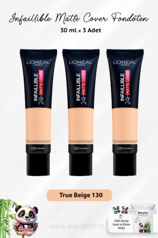 3 Adet Loreal Paris Infaillible 24H Matte Cover Fondöten True Beige 130 ve ROSIE