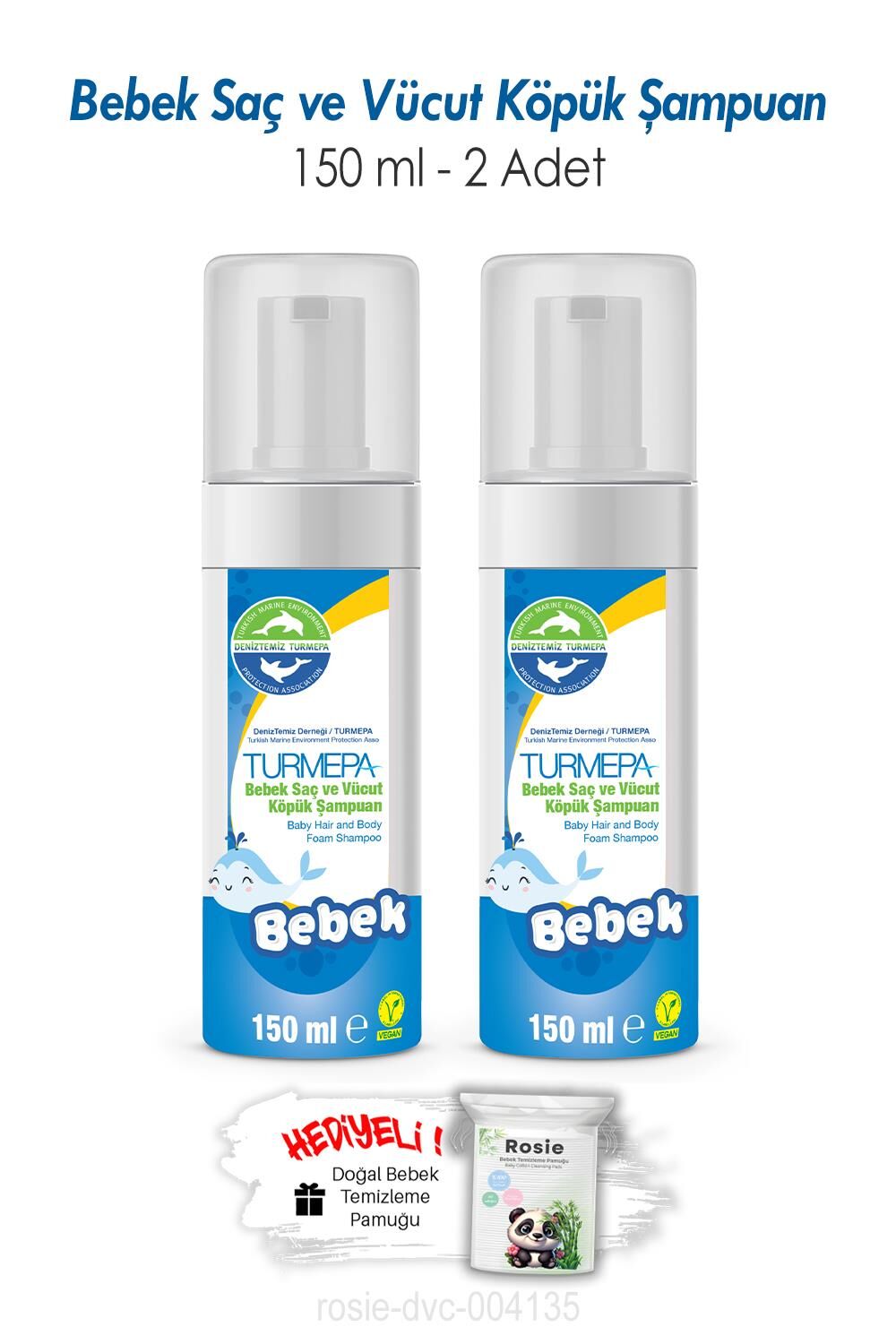 Turmepa 2 Adet Bebek Saç ve Vücut Köpük Şampuanı 150 ML ve ROSIE