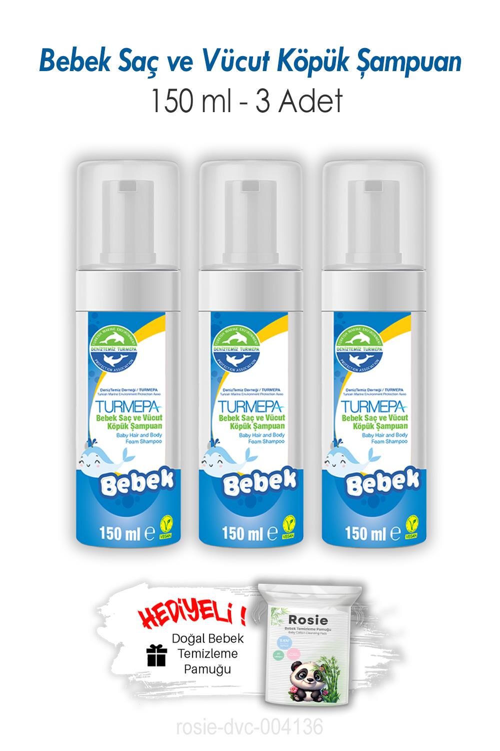 Turmepa Bebek Saç ve Vücut Köpük Şampuanı 150 ML 3 Adet ve ROSIE