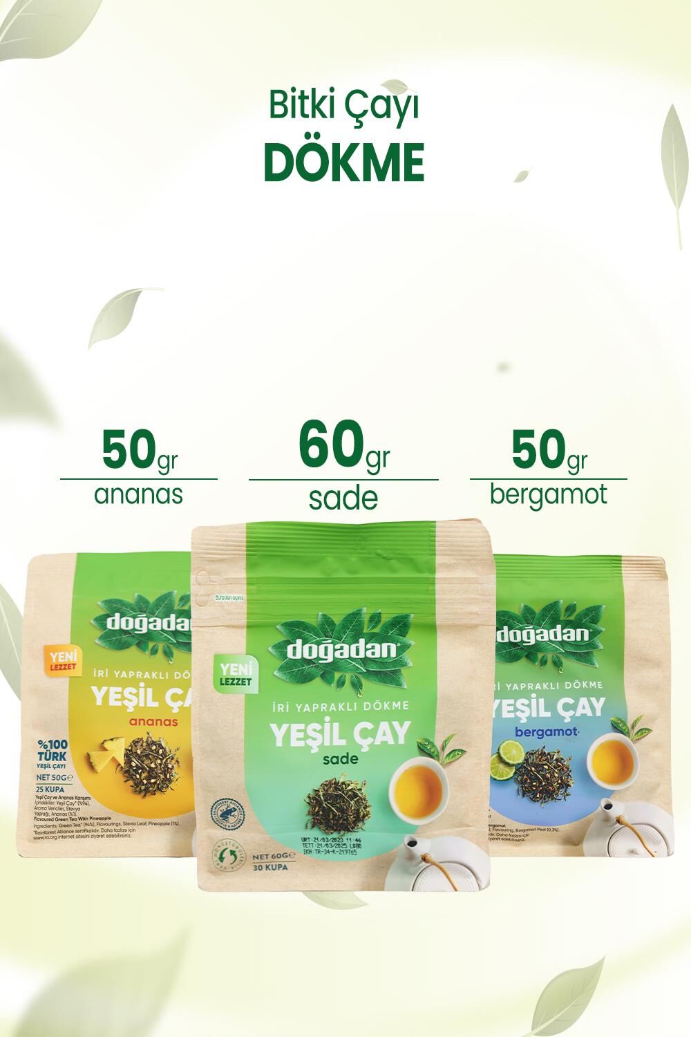 Doğadan Dökme Yeşil Çay Sade 60 gr, Bergamot 50 gr ve Ananas 50 gr
