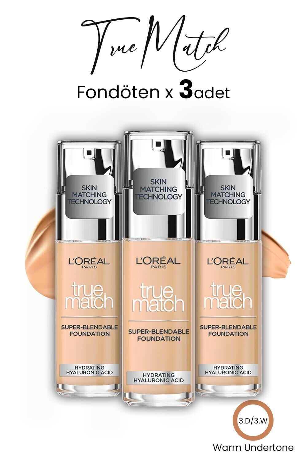 Loreal Paris True Match Fondöten  Warm Undertone 3.D/3.W x 3 Adet