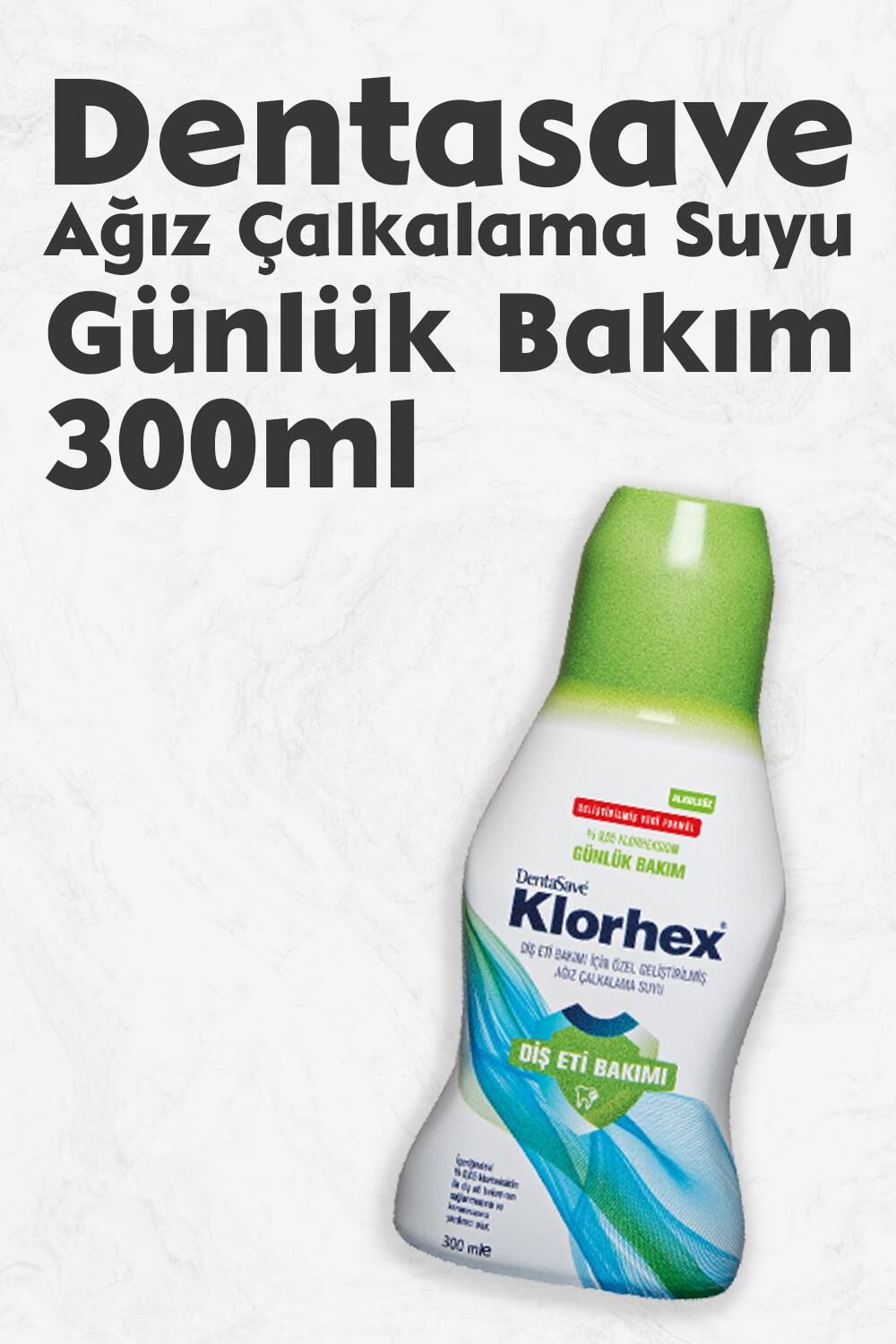 Dentasave Klorhex Günlük Bakım Ağız Çalkalama Suyu 300 ml