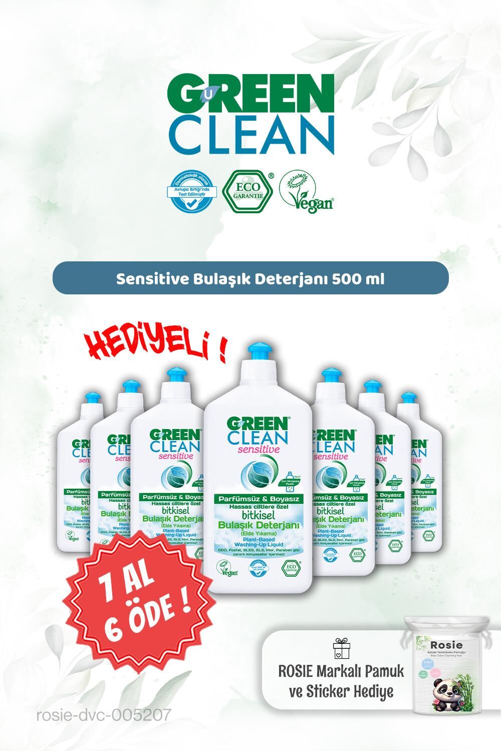 7 AL 6 ÖDE Green Clean 500 ml Sensitive Bulaşık Det. ve Rosie Hediye
