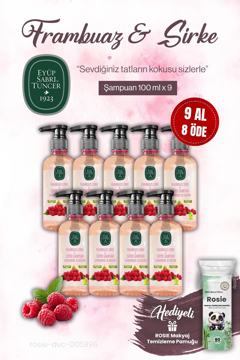 9 AL 8 ÖDE Eyüp Sabri Tuncer Sirke Şampuan Frambuazlı 100 ml ROSIE makyaj pamuğu