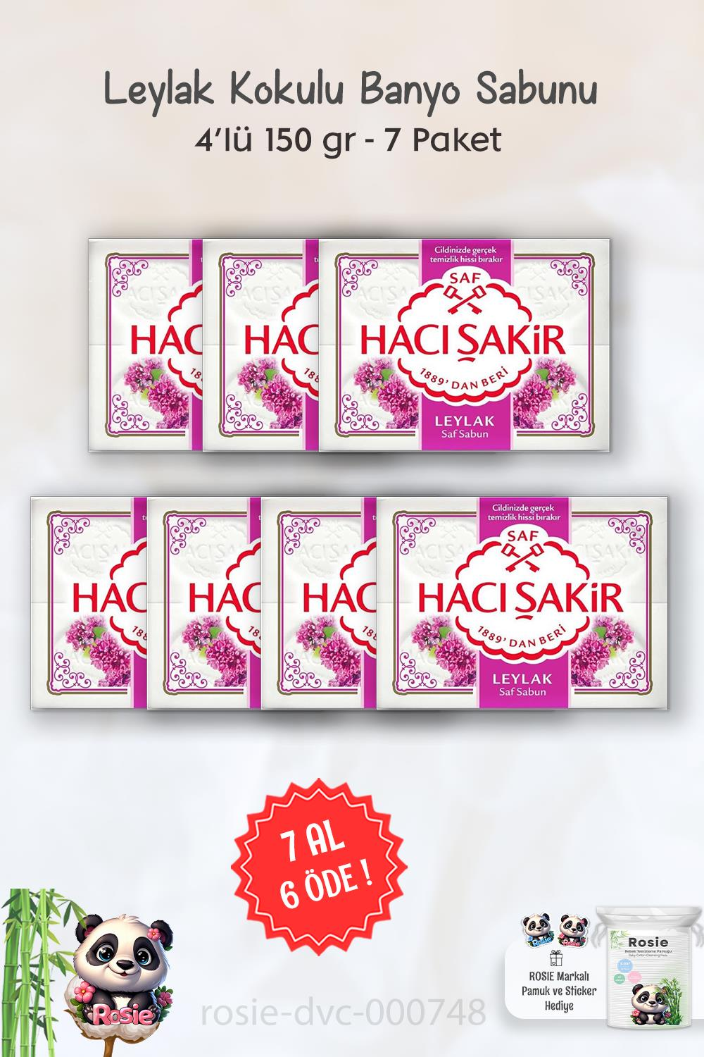 7 AL 6 ÖDE Hacı Şakir Leylak Kokulu Banyo Sabunu 4 x 150 gr ve ROSIE