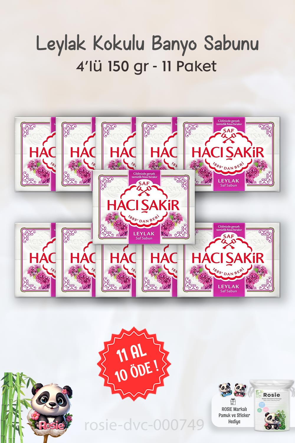 11 AL 10 ÖDE Hacı Şakir Leylak Kokulu Banyo Sabunu 4 x 150 gr ve ROSIE