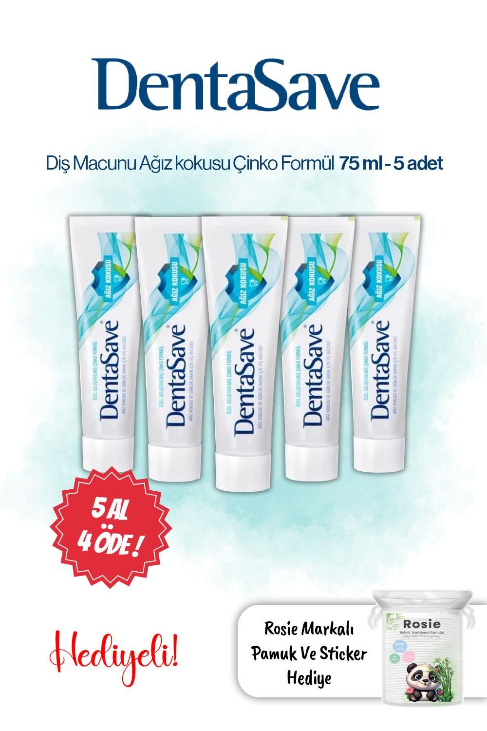 DentaSave 5 AL 4 Öde Diş Macunu Ağız Kokusu Çinko Formül 75 ml ve Rosie