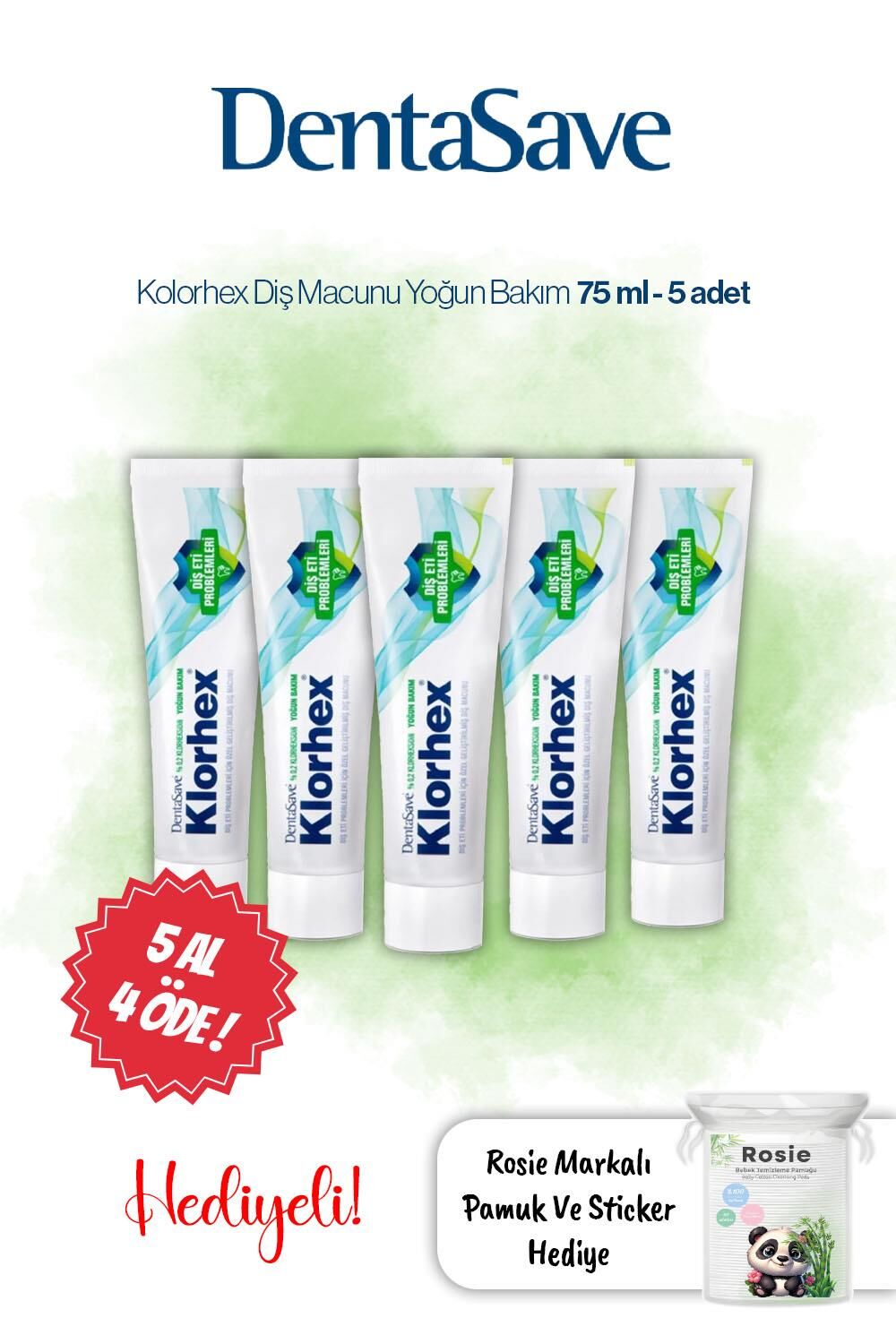 5 AL 4 ÖDE Dentasave Klorhex Diş Macunu Yoğun Bakım 75 ml ve Rosie