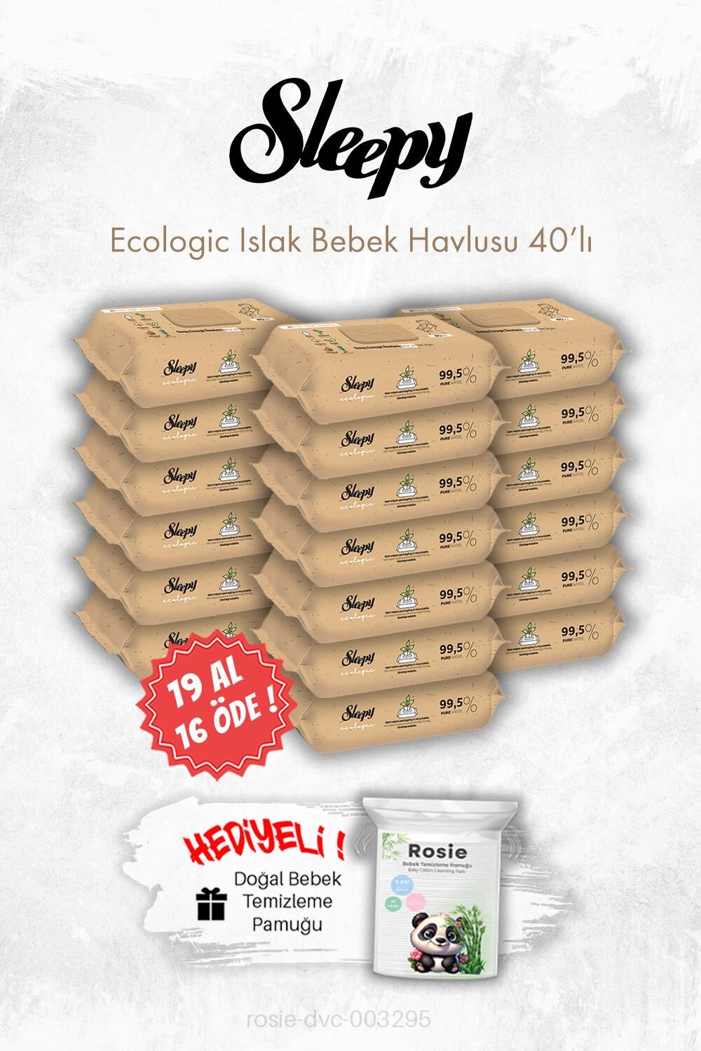 Ecologic Yenidoğan Islak Bebek Havlusu 19 AL 16 ÖDE 40'lı ve ROSIE