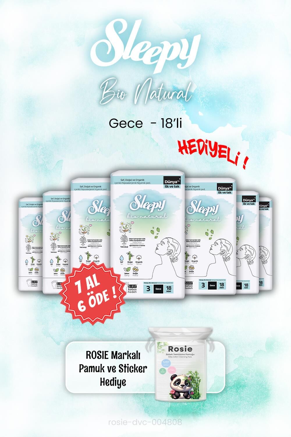 Sleepy Bio Natural 7 AL 6 ÖDE Gece Ped 18'li ve ROSIE