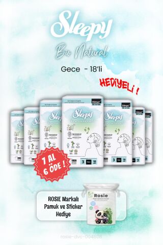 Sleepy Bio Natural 7 AL 6 ÖDE Gece Ped 18'li ve ROSIE