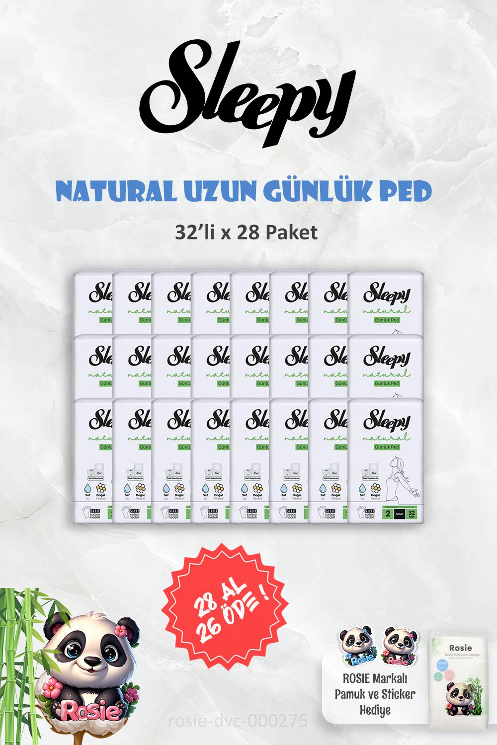 28 AL 26 ÖDE Sleepy Natural Ultra Hassas Günlük Ped Uzun 32 Adet ve ROSIE