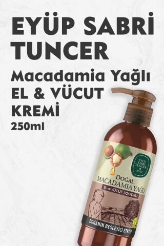 Eyüp Sabri Tuncer Doğal Macadamia Yağlı El ve Vücut Losyonu 250 ml