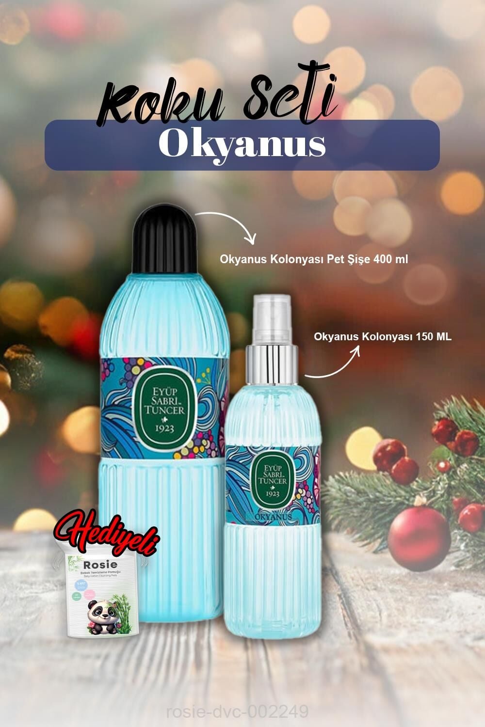 Okyanus Kolonya 150ml ve Pet şişe 400ml ve Rosie Pamuk