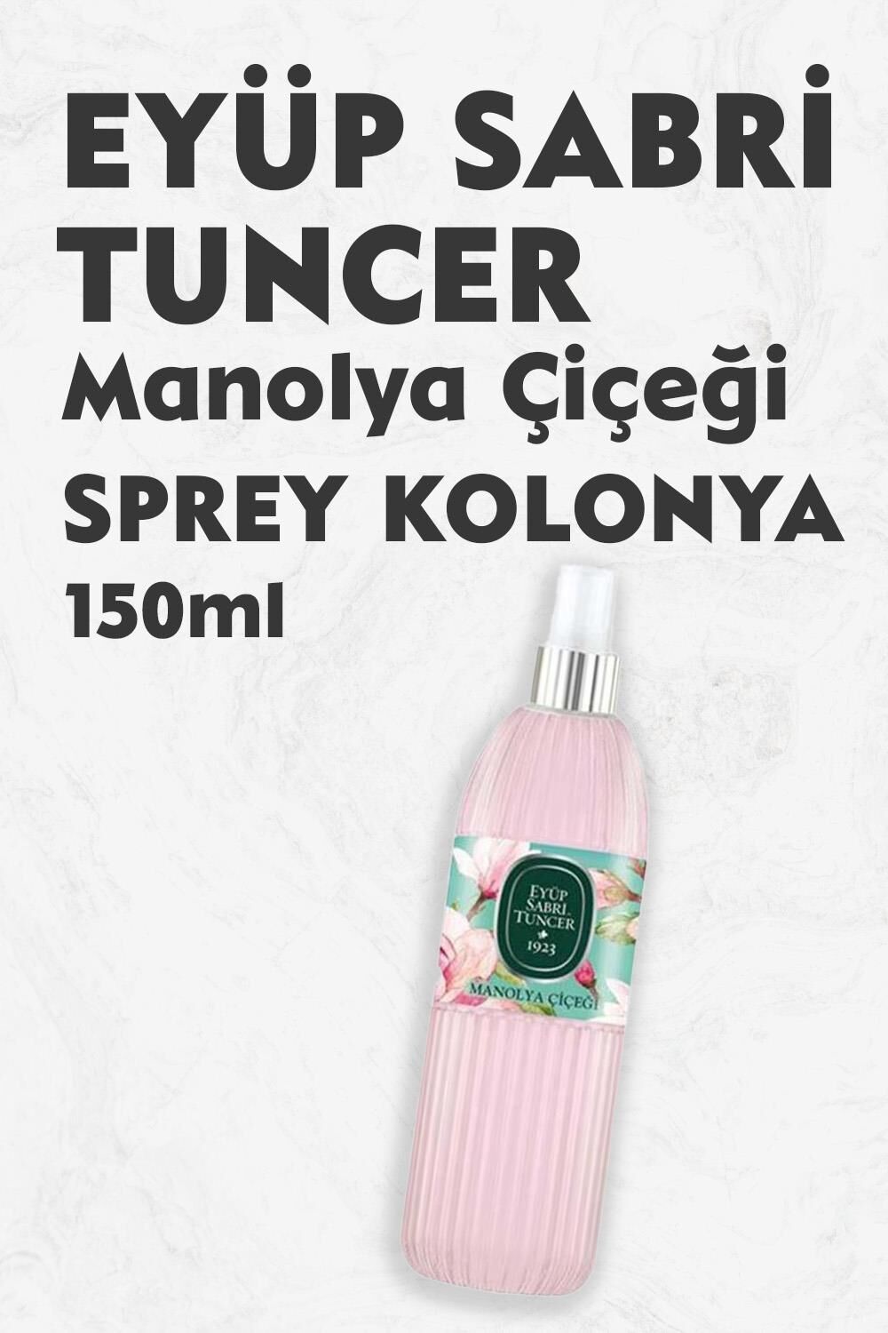 Eyüp Sabri Tuncer Manolya Çiçeği Kolonyası Silindir Pet Sprey Şişe 150 ML