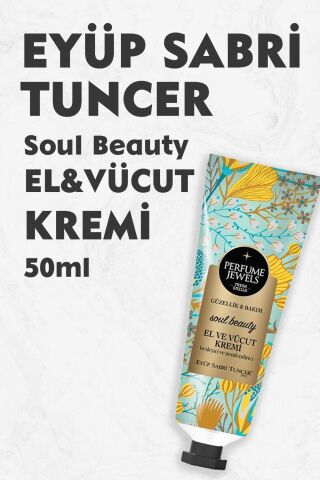 Eyüp Sabri Tuncer Perfume Jewels Soul Beauty El ve Vücut Kremi 50 ml