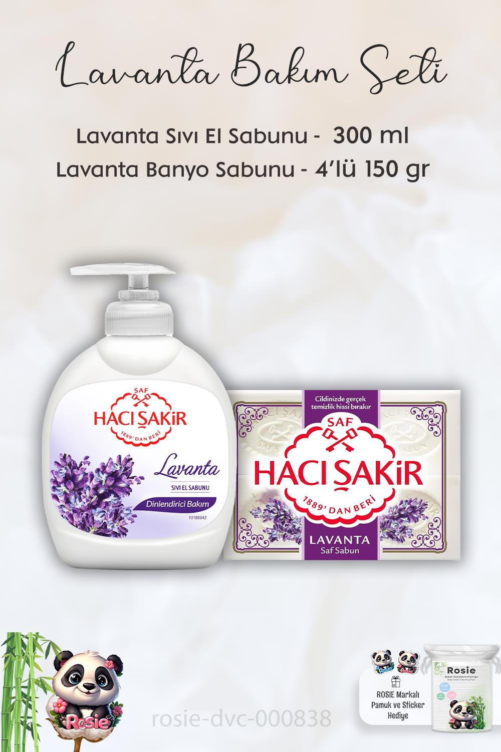 Hacı Şakir Lavanta Dinlendirici Sıvı Sabun 300 ml, Lavanta Kokulu Banyo Sabunu 4 x 150 gr ve ROSIE
