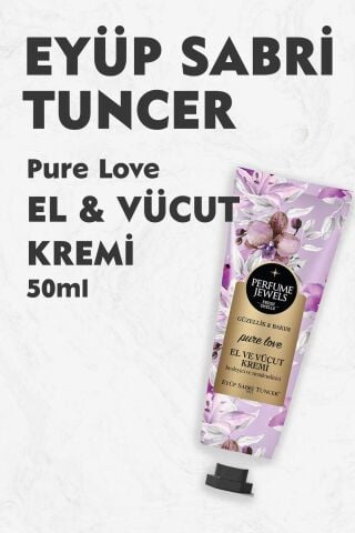 Eyüp Sabri Tuncer Pure Love El ve Vücut Kremi 50 ml Tüp