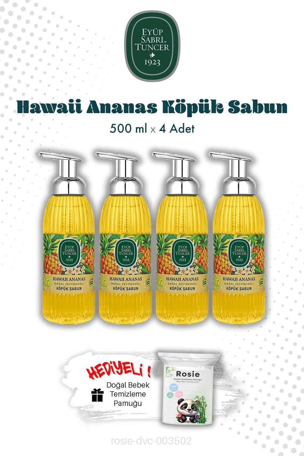 Hawaii Ananas Eyüp Sabri Tuncer Köpük Sabun 500 ML X4 ve ROSIE