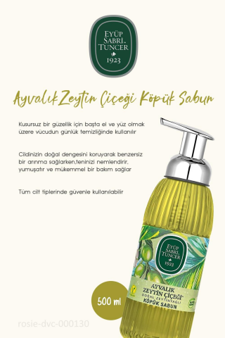 Eyüp Sabri Tuncer 3 Adet  Ayvalık Zeytin Çiçeği Köpük Sabun 500 ml ve ROSIE