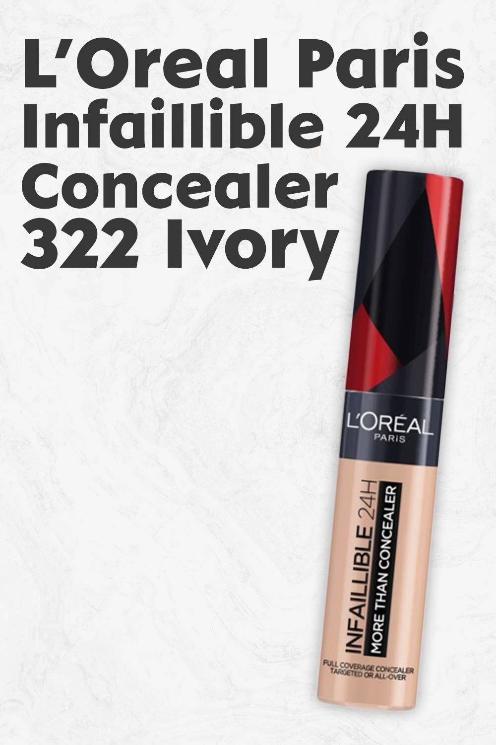 Loreal Paris Infaillible 24H More Than Concealer 322 Ivory