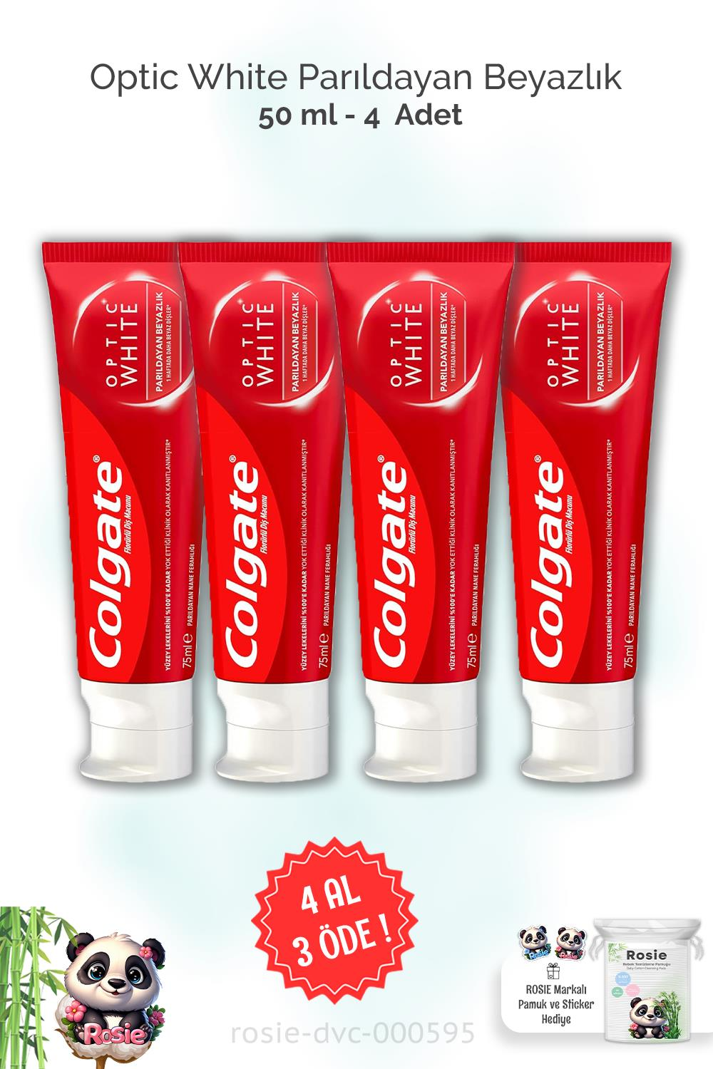 4 AL 3 ÖDE Colgate Optic White Parıldayan Beyazlık 50 ml ve ROSIE
