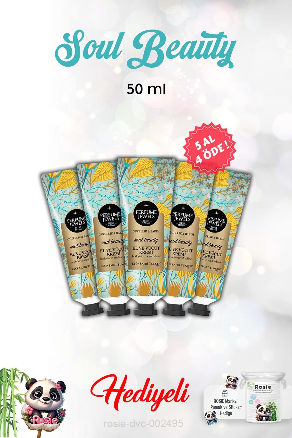 5 AL 4 ÖDE Soul Beauty El Ve Vücut Kremi 50 Ml ve Rosie