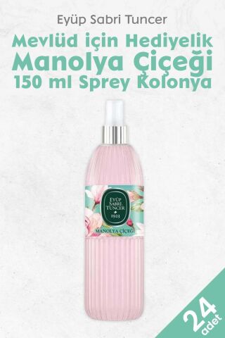 Eyüp Sabri Tuncer Manolya Çiçeği Kolonyası Silindir Pet Sprey Şişe 150 ML x 24 adet