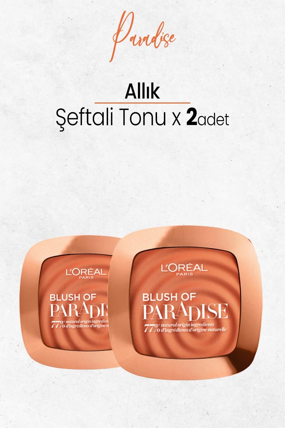 Loreal Paris Blush Of Paradise Allık Şeftali Tonu x 2 Adet