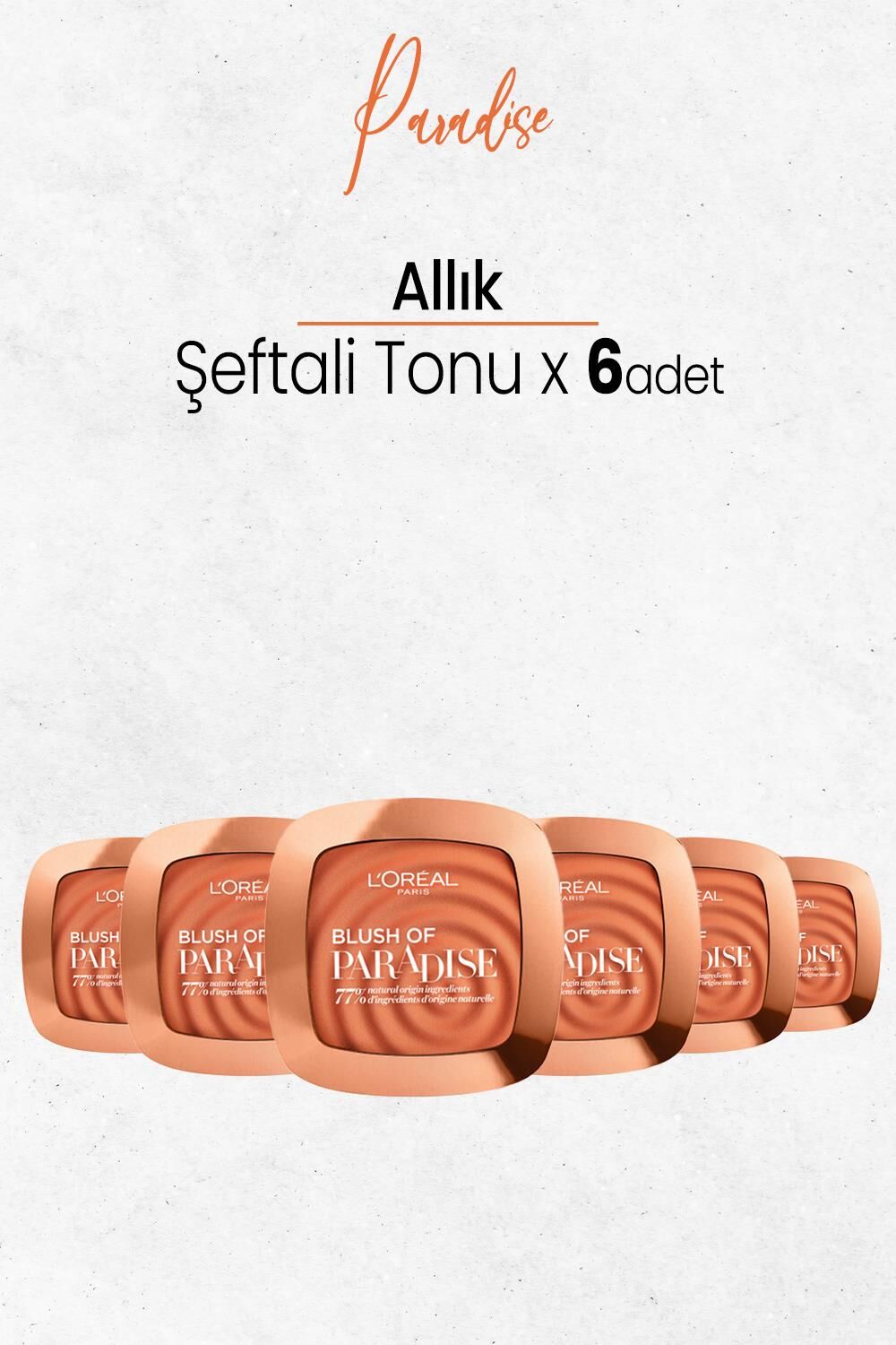 Loreal Paris Blush Of Paradise Allık Şeftali Tonu x 6 Adet